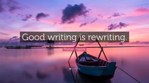 2083282-Truman-Capote-Quote-Good-writing-is-rewriting